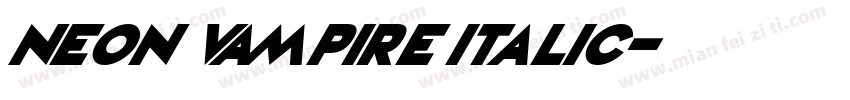 Neon Vampire Italic字体转换